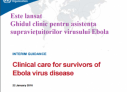 OMS a lansat ghidul clinic pentru asistența supraviețuitorilor virusului Ebola